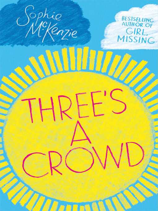 Title details for Three's a Crowd by Sophie McKenzie - Wait list